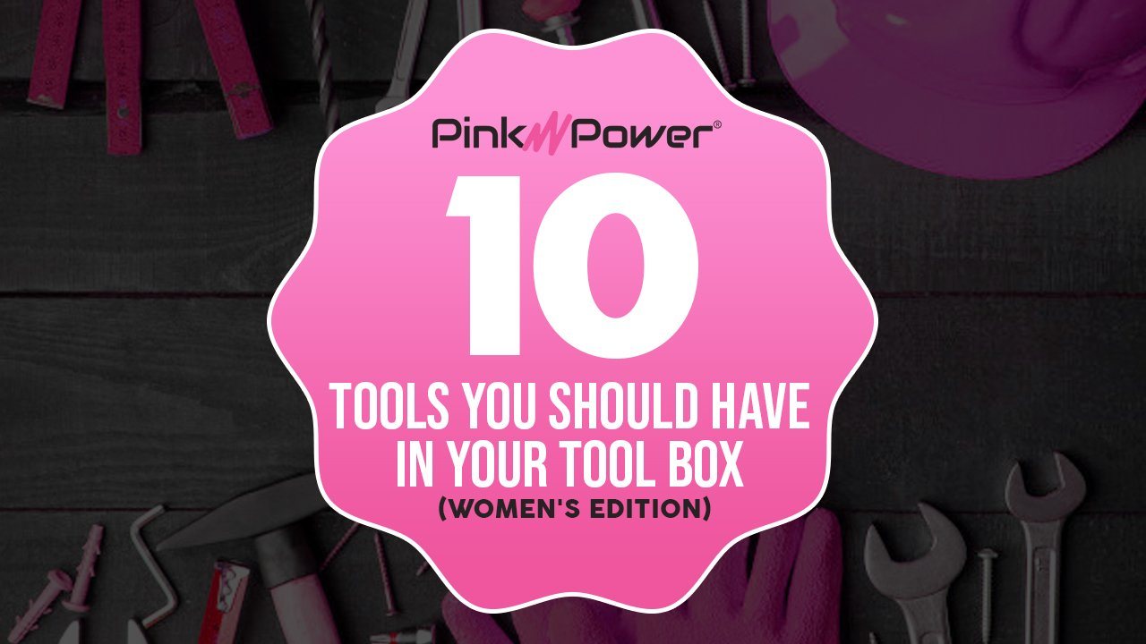 10 Toolbox Essentials (Women's edition) | Pink Power - Blog